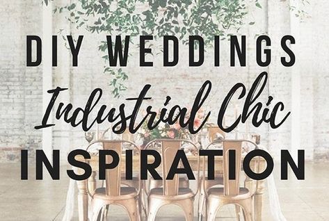 DIY Wedding : Industrial Chic Decor Ideas Inspiration Industrial Chic Wedding Decor, Industrial Wedding Centerpieces, Industrial Glam Wedding, Glam Wedding Centerpieces, Industrial Themed Wedding, Industrial Wedding Decor, Industrial Glam, Party On A Budget, Industrial Chic Decor