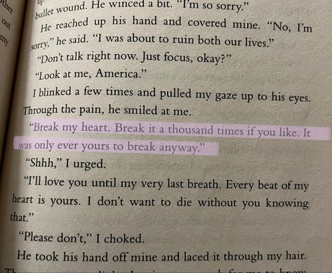 The Selection Break My Heart Quote, Heart Breaking Book Quotes, How Many Times Can A Heart Break Quotes, Book Quotes Heart Break, Break My Heart Break It A Thousand Times, Kiera Cass Quotes, Once Upon A Break Heart Quotes, Maxon And America, America Selection