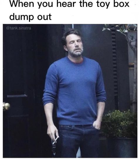 Toy box dump out Ben Affleck Meme, Spooky Memes, Parenting Memes, Top Memes, Morning Humor, Ben Affleck, Parenting Humor, Pride And Prejudice, Cool Costumes