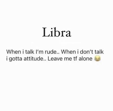 Libra Loyal Quotes, Libra Zodiac Facts Funny, Libra Pfp, Libra Season Quotes, Libra Quotes Funny, Libra Birthday, Libra Quotes Zodiac, All About Libra, Libra Season