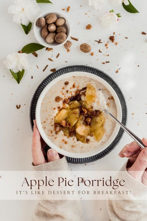 Apple Pie Porridge Creamy Apple Pie, Porridge Toppings, Porridge Breakfast, Caramel Apple Crumble, Poached Apples, Guilt Free Dessert, What's For Breakfast, Apple Crumble, Apple Cake