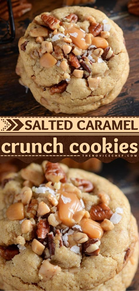 Salted Caramel Crunch Cookies Pioneer Woman Salted Caramel Cookies, Salty Caramel Cookies, Thanksgiving Cookie Flavors, Caramel Toffee Cookies, Cookie Recipes For Fall, Best Gourmet Cookie Recipes, Cookies To Impress, Sweet Tooth-approved Desserts, Best Cookie Recipes Ever