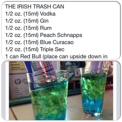 Irish trash can drink Trash Can Drink Recipe Red Bull, Trash Can Recipe, Trash Can Cocktail, Trash Can Alcohol Drink, Irish Trash Can Drink, Trash Can Drink Recipe, Irish Trash Can, Trash Can Drink, Fruity Mixed Drinks