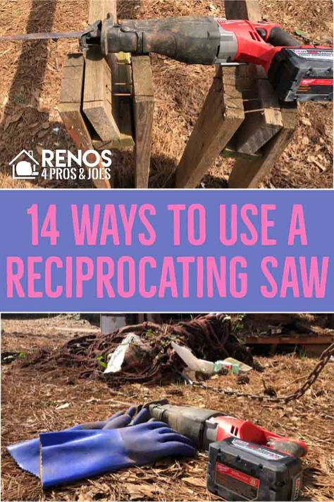 14 Reciprocating Saw Uses - Renos 4 Pros & Joes  #reciprocatingsaw #besttool #besttools #constructiontools #powertools #toolsmusthave #toolsmusthavediy #milwaukeepowertools #besttoolsfordiy Shop Hacks, Milwaukee Power Tools, Reciprocating Saws, Saw Horse, Tool Tips, Woodworking Basics, Reciprocating Saw, Detailed Plans, Construction Tools