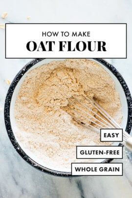 How to Make Oat Flour (Recipe and Tips) - Cookie and Kate Make Oat Flour, How To Make Flour, Oatmeal Flour, Oat Flour Recipes, How To Make Oats, Old Fashion Oats, Whole Grain Flour, How To Make Pancakes, Easy Homemade Recipes