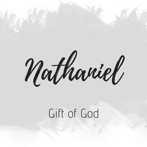 Nathaniel Nathaniel Meaning, Nathaniel Name Meaning, Nathan Wallpaper Name, Judah Name Meaning, Bible Baby Names, Meaningful Baby Names, Christian Names, Girl Names With Meaning, Biblical Names