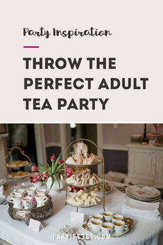 Tea Party Outfit, Tea Party Activities, Tea Party Table Settings, Adult Tea Party, Tea Party Desserts, Tea Party Menu, Diy Tea Party, Tea Party Games, Tea Party Sandwiches