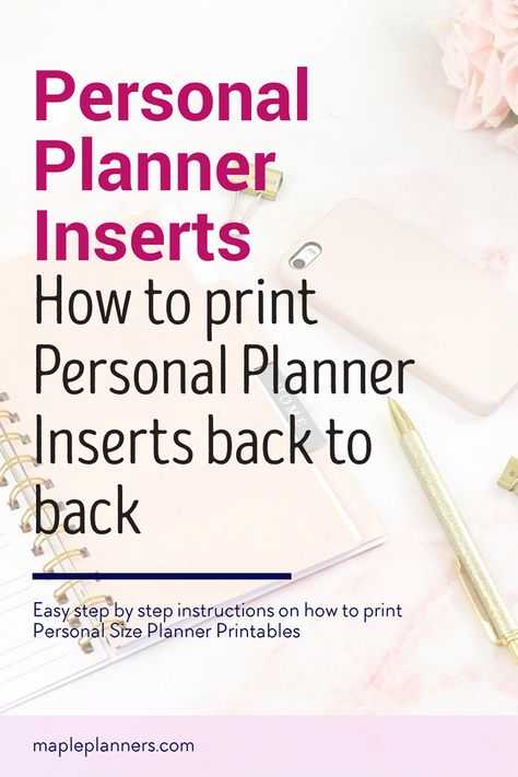 How to print double sided (or back to back) Personal Size planner inserts on duplex printer, with options to print on letter size, A4 or original size. #personalplanner #plannerprintable Personal Size Planner Inserts, Personal Size Planner, Personal Planner Inserts, Short Names, Printable Calendars, Print Planner, Monthly Planner Printable, Planner Tips, Planner Binder