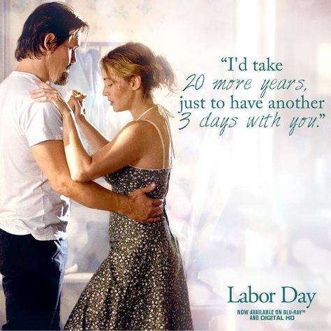 Labor Day. If you haven't seen it, I highly recommend it. It's a beautiful story! #LaborDayMovie #SpringVoxBox @paramountpics @influenster Labor Day Movie, Josh Brolin, Favorite Movie Quotes, Movie Lines, Movie Couples, About Time Movie, Kate Winslet, Beautiful Stories, Own It