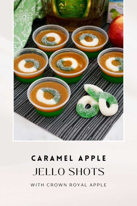 Crown Royal Salted Caramel Jello Shots, Crown Royal Jello Shots Recipe, Apple Crown Jello Shots, Crown Apple Jello Shots, Green Apple Jello Shots, Thanksgiving Jello Shots, Fall Jello Shots, Thanksgiving Shots, Whiskey Jello Shots