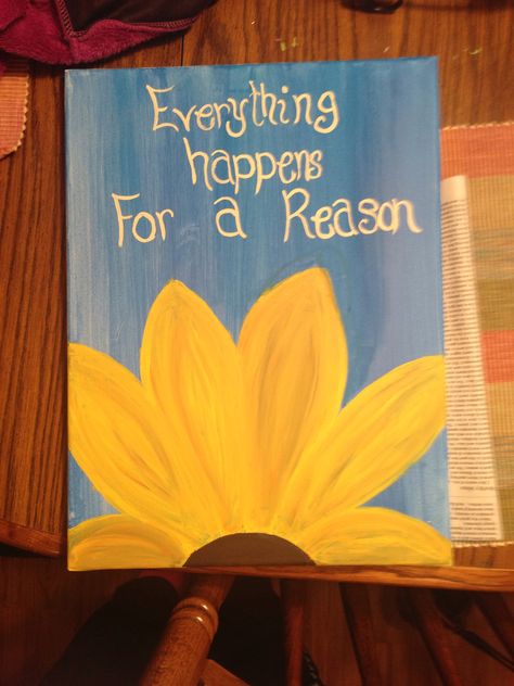 Canvas painting" everything happens for a reason" Simple Painting Quotes, Thoughts Painting Ideas, Painting With Thoughts, Canvas Painting Meaningful, Positive Quotes Paintings, Happy Canvas Painting Ideas, Room Canvas Painting Ideas Bedroom, Cute Paintings With Quotes, Cute Canvas Paintings Easy Quotes