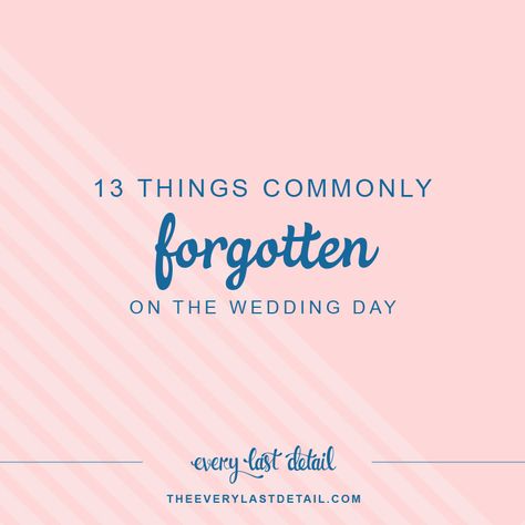 Don't Forget On Wedding Day //13 Things Commonly Forgotten On The Wedding Day! via TheELD.com Commonly Forgotten Wedding Details, Don’t Forget On Wedding Day, Wedding Recovery Day, Wedding Dont Forget, Most Forgotten Wedding Details, Wedding Day Reminders, Forgotten Wedding Details, Wedding Recovery, Wedding Checklist Timeline