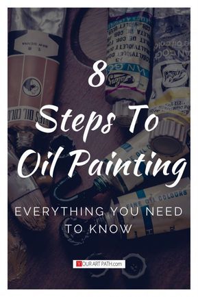 8 Steps To Oil Painting  Oil painting Ideas For Beginners + techniques Oil Painting Tips And Tricks, Oil Painting Ideas For Beginners, Oil Painting Tutorials, Paint Therapy, Oil Painting Ideas, Painting Tips For Beginners, Oil Painting Basics, Painting Beginners, Simple Oil Painting