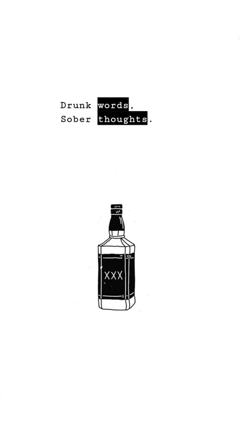 Drunk words, sober thoughts. #iphonewallpaper #mobilewallpaper #wallpaper #screensaver wallpapers mobile wallpaper Bitter Wallpaper, Whiskey Wallpaper, Drunk Thoughts, Whisky Quote, Black Quotes Wallpaper, Thought Wallpaper, Whiskey Quotes, Toilet Pictures, Post Malone Wallpaper