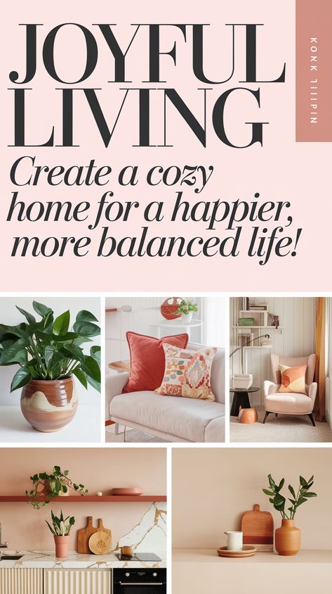 Joyful Living: Create a Cozy Home for a Happier, More Balanced Life! Joyful Home, Joyful Living, Simple Decor Ideas, Warm Color Palettes, Create A Cozy Home, Warm Colour Palette, Balanced Life, Calming Colors, Soft Seating