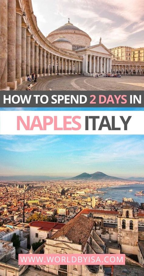 Ultimate three Days in Naples, Italy Itinerary: What to see, where to go and things to do in Italy Naples Italy Travel, Things To Do In Naples, Things To Do In Naples Italy, Naples Italy Itinerary, What To Do In Naples Italy, Naples Itinerary, Where To Stay In Naples Italy, One Day In Naples Italy, Italy Culture