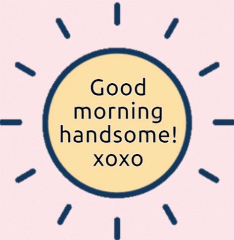 Good Morning Ollie Good Morning Handsome GIF - Good Morning Ollie Good Morning Handsome - Discover & Share GIFs Secret Lovers Quotes, Handsome Quotes, Good Morning Handsome Quotes, Morning Handsome, Good Morning Handsome, Good Morning Love Gif, Morning Memes, Sweet Romantic Quotes, Good Morning Sweetheart Quotes