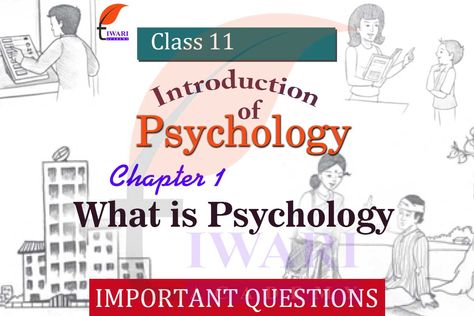 Class 11 Psychology Chapter 1 Important Questions What Is Psychology, Class 11, Study Materials, Chapter 1, Philosophy, Psychology, Quick Saves