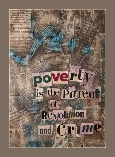 Poverty is the parent of revolution and crime. Poverty Project Ideas, Poverty Photography Powerful Images, Poster On Poverty, Poverty Slogan, Poverty Drawing Easy, Poverty Illustration Art, Poverty Artwork, Poverty Poster Ideas, Social Issues Project