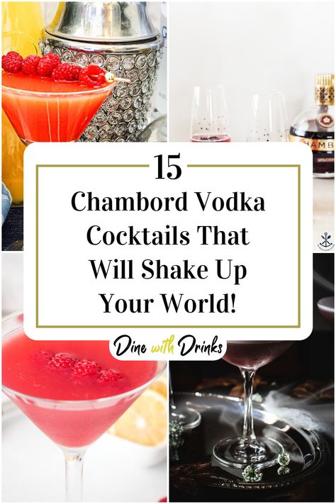 Collage of 4 chambord vodka cocktails. Martini With Chambord, Vodka Chambord Cocktail, Chambord Cocktails Recipes, Chambord Martini, Vodka Martini Recipes, Chambord Drinks, Chambord Recipes, Vodka Soda Cocktails, Baileys And Vodka