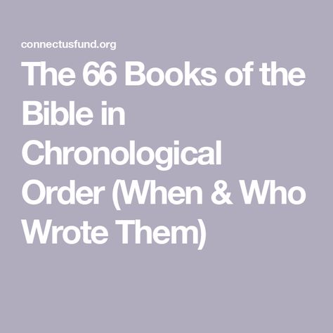 The 66 Books of the Bible in Chronological Order (When & Who Wrote Them) Bible Chronological Order, The Bible In Chronological Order, Bible In Chronological Order, Who Wrote The Bible, 66 Books Of The Bible, Holy Bible Book, Chronological Bible, Bible John, Early Church Fathers