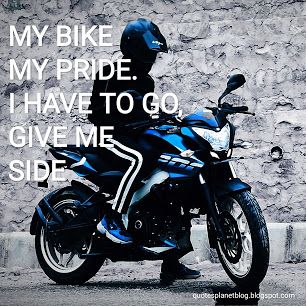 Quotes Planet: BEST QUOTES FOR BIKE LOVERS Bike Lovers Quotes, Ns 200, Bike Riders, Bike Quotes, Biker Quotes, World Quotes, Lovers Quotes, Cool Captions, Find Quotes