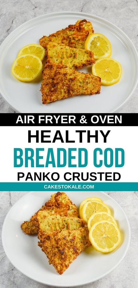 Air Fryer Cod Recipe, Panko Crusted Cod, Breaded Cod, Air Fryer Fish Recipes, Haddock Recipes, Cod Fish Recipes, Air Fryer Fish, Oven Recipe, Air Fried Food