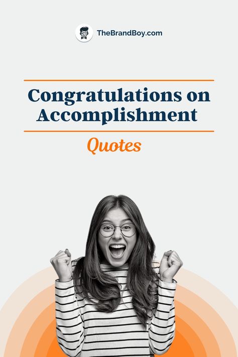 Proud Of Your Achievements Quotes, Congratulations Quotes Achievement Exam, Congratulations Quotes Proud Of You, Proud Quotes Achievement, You Did It Quotes Congratulations, Proud Of Your Accomplishments Quotes, Achievement Quotes Proud, Congratulation Quotes, Congratulations Wishes On Success