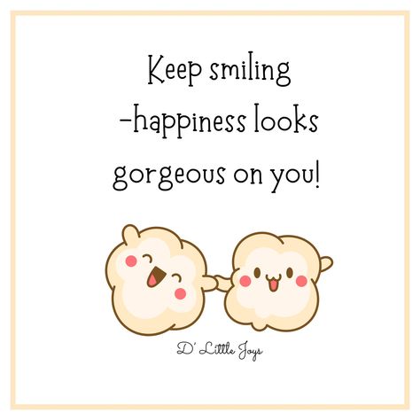 Let your smile light up the room and your happiness radiate from within. Embrace the beauty of positivity and watch as it transforms not only your day but the world around you. Keep smiling—because happiness truly looks stunning on you! 🌟 Dive into the world of digital journaling with D' Little Joys! 📝✨ Discover the magic of self-reflection, creativity, and joy at your fingertips. 💖Visit our Etsy Shop: https://dlittlejoys.etsy.com. 💖Instagram: https://www.instagram.com/dlittlejoys 💖Facebook... Keep Smile Quotes, So Happy For You, Birthday Motivation Quotes, Smile Quotes Inspirational, Happy Day Images, Beautiful Day Quotes, Surprise Quotes, Smile World, Keep Smiling Quotes