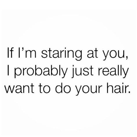 Caption For Hair, Funny Hairstylist Quotes, Stylist Humor, Hairstylist Marketing, Hair Captions, Natural Hair Quotes, Stylist Quotes, Hair Salon Quotes, Hairdresser Quotes