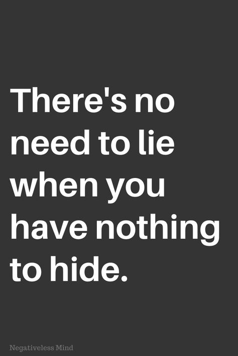 Stay away from people who lie all the time. By being lied to constantly, your trust will break over and over again. That’s a sure way for you to have trust issues. Just remember, if they can’t be honest with you, they don’t deserve to be around you. Qoutes About Lying And Trust, Someone Who Lies Quotes, Don't Break Trust Quotes, You Can’t Lie To Me, Quotes Lies Relationship, Your Lies Will Catch Up To You, People Will Try To Break You, I Never Lied To You Quotes, People Be Lying Quotes