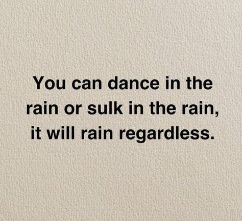 Dancing In The Morning, Play In The Rain Quotes, Poems About Rain Rainy Days, Quotes About Dancing In The Rain, Quotes About The Rain, Rain Quotes Aesthetic, Dancing In The Rain Quotes, Love Quotes Books, Quotes About Rain