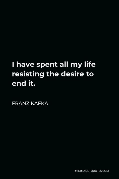 Franz Kafka Quotes | Minimalist Quotes Fran’s Kafka Quotes, I Was Ashamed Kafka, Kafka Quotes Metamorphosis, Frank Kafka Quotes, Franz Kafka Tattoo, Kafka Poems, Franz Kafka Aesthetic, Kafka Tattoo, Kafka Aesthetic