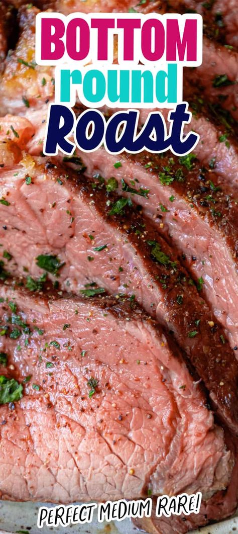 Bottom Round Roast Oven, Bottom Round Steak Recipes, Beef Bottom Round Steak, Beef Eye Round Roast, Top Round Roast Recipe, Bottom Round Roast Recipes, Bottom Round Roast, Bottom Round Steak, Crockpot Roast Recipes