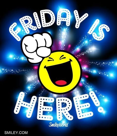 Friday Is Here quotes quote friday happy friday tgif days of the week friday quotes friday love happy friday quotes Friday Morning Quotes, Friday Images, Friday Love, Good Morning Friday, Happy Friday Quotes, Friday Quotes Funny, Weekday Quotes, Weekend Quotes, Its Friday Quotes