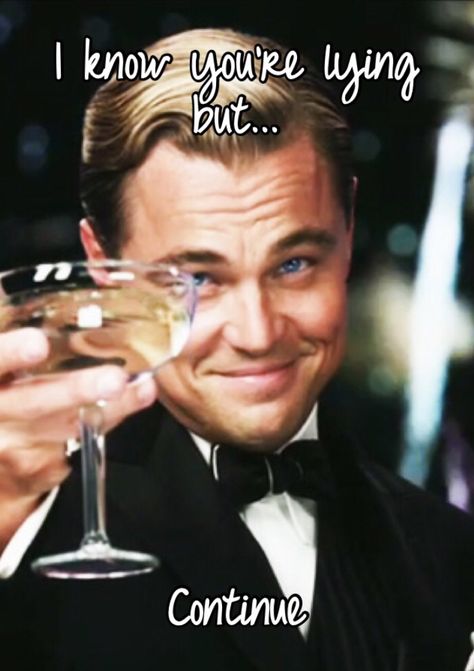 That face you make when you know they are lying right to your face...cheers to you and all your lies Stop Lying Reaction Pic, Lying Straight To My Face Quotes, Lie To My Face Quotes, Once You Lie To Me Quotes, Wrinkles Quotes, Lie To Me Quotes, Truth Meme, Boring Pics, Lies Meme