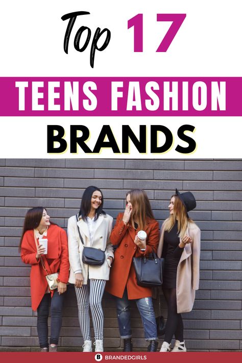 Clothing Brands for Teenagers-Top 17 Teens Fashion Brands 2024 Teen Fashion, Teen Trends 2024, Teen Girl Fashion Trends 2024, Jordan Wardrobe, Teen Clothing Brands, Teen Stores, Teenage Fashion Trending, Teen Clothing Stores, Teen Fashion Trends