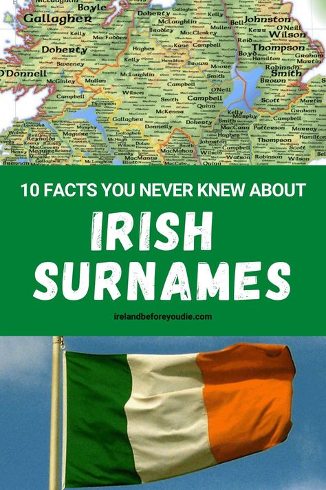 Being one of the first countries in the world to ever use surnames, family names play a huge role in Irish history. Here are our top ten facts you never knew about Irish surnames. #Irishnames #Irishsurnames #Irishnamefacts Irish Surnames Family Names Ireland, Irish Names And Meanings, Irish Facts, Irish History Facts, Irish Last Names, Irish Baby Boy Names, Genealogy Ireland, Irish Boy Names, Irish Girl Names