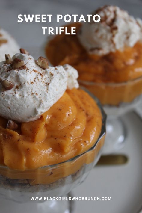 Sweet Potato pudding in a Sweet Potato Trifle Sweet Potato Parfait, Sweet Potato Mousse, Sweet Potato Chocolate Pudding, Sweet Potato Pie With Vanilla Pudding, Grated Sweet Potato Pudding, Princella Sweet Potato Casserole, Sweet Potato Dessert Recipes, Gluten Free Pumpkin Desserts, Pudding Homemade