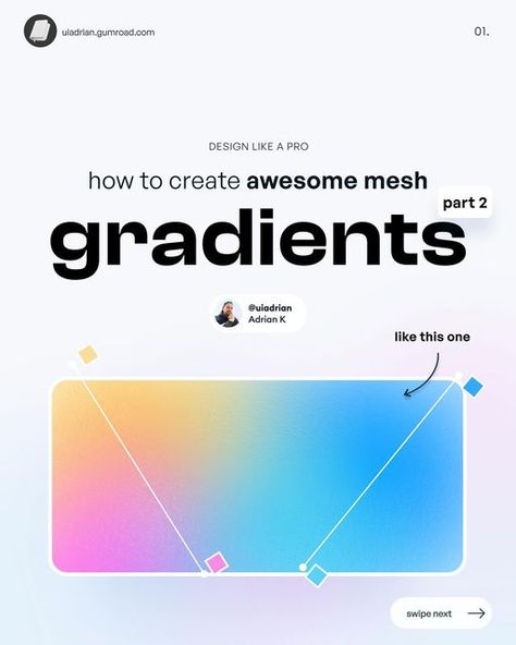 UI/UX Designer on Instagram: "Hey Guys! 👋 Happy Thursday! 😊 Today, we’re going to talk about (mesh) gradients and how to design them in Figma. Check out these 7 steps and let me know what you think about this method 🤓 Have a great day 💪 Best, Adrian P.S. Look out for the story today, I'll share some good info soon 🎁 🥳 . . . #graphicdesign #graphicdesigndaily #design #designtips #designtrends #ui #uidesign #webdesign #mobileapp #mobiledesign #uiinspiration #figma #dribbble #uiuxdesigner #ap Gradient Ui Design, Figma Design, User Story, Ebook Design, Ui Ux Designer, Ux Designer, Mobile App Ui, Design Hack, Learning Design