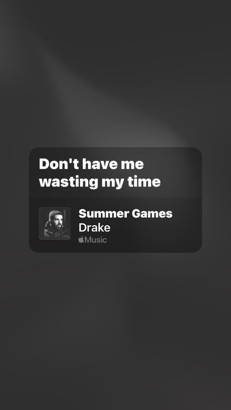 Wasting My Time Quotes, Nonchalant Quotes, Stop Wasting My Time, Frank Quotes, Me Time Quotes, Drake Quotes, Relatable Lyrics, Facts About Life, Rap Lyrics Quotes