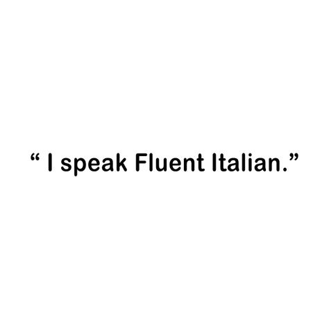 Check out this awesome 'I+Speak+Fluent+Italian' design on @TeePublic! Speak Italian Aesthetic, Speaking Italian Aesthetic, Italian Learning Aesthetic, Learn Italian Aesthetic, Learning Italian Aesthetic, Italian Language Aesthetic, Fluent Italian, Italian Study, Speaking Italian