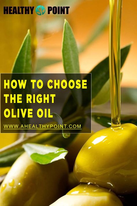 how to choose the right olive oil Types Of Olive Oil, Best Olive Oil Brand, Drinking Olive Oil, Best Olive Oil, Types Of Olives, Olive Oil Benefits, Olive Oil Brands, Fruit Health Benefits, Food Types