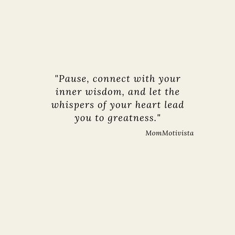 Take a moment to pause, listen to your inner wisdom, and let the gentle whispers of your heart guide you towards extraordinary achievements. #MomMotivista #WorkingMomQuotes #MomBossInspiration #Workingmomlife Pause Quotes, Enjoying Life Quotes, Working Mom Quotes, Working Mom Life, Inner Wisdom, Mom Boss, Listening To You, Take A, Life Quotes