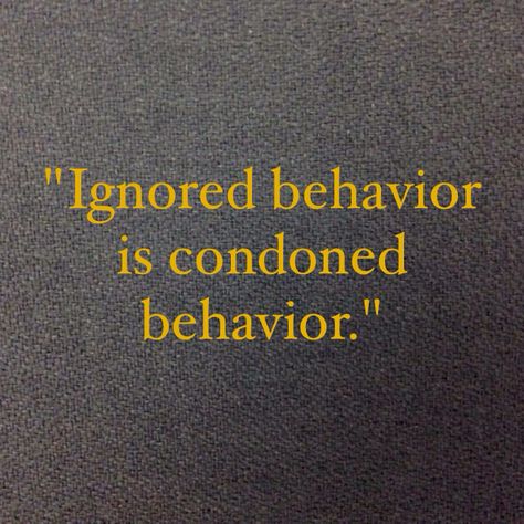 As a leader, are you condoning poor behavior? Behavior Quotes, Bad Behavior, Word Up, Best Inspirational Quotes, Leadership Quotes, Quotable Quotes, Wise Quotes, Good Advice, The Words