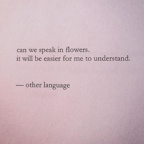 Understand Nayyirah Waheed, Understanding Quotes, Garden Quotes, Flower Quotes, The Kingdom Of God, Photo Quotes, True Quotes, The Wind, Inspire Me