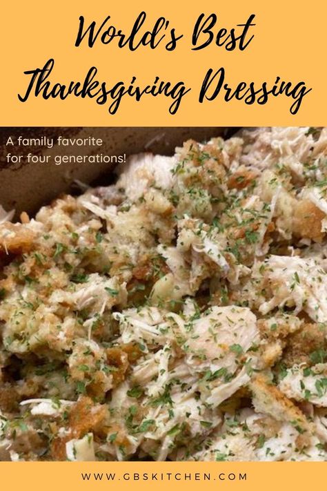 This delicious turkey dressing is loaded with tender white meat chicken, perfectly seasoned bread, lots of butter, and a rich savory broth. #dressing #stuffing #Thanksgivingrecipe #GBsKitchenRecipes #GBsKitchenSpot Moist Turkey Dressing Recipes, Amish Turkey Stuffing, Best Chicken Dressing Recipe, Stuffing With Cream Of Chicken Soup, Chicken And Dressing Recipes Southern, Homemade Chicken Dressing, Turkey Cornbread Dressing Recipes, Dressing With Chicken Thanksgiving, Giblet Dressing Turkey Stuffing