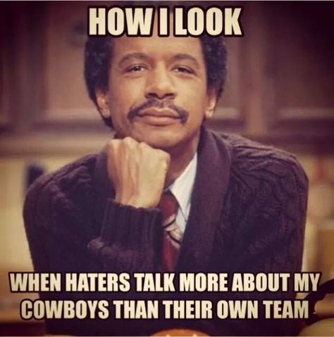 Cowboys haters... lol. Keep talkin! Y'all bark but don't bite Cowboys Haters, Sherman Hemsley, Dallas Cowboys Memes, Dallas Cowboys Quotes, Cowboys Memes, Dallas Cowboys Funny, Tv Dads, Dallas Cowboys Pictures, Dallas Cowboys Wallpaper