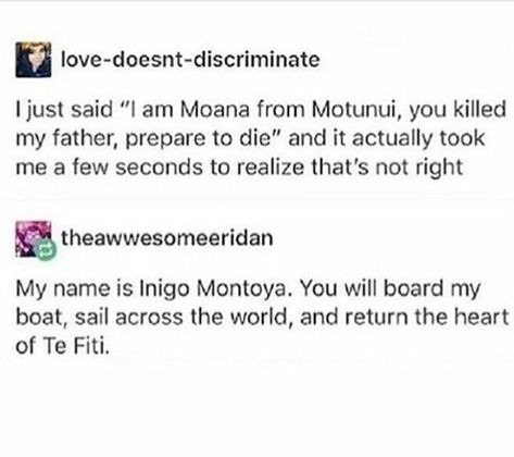 Do I pin this to my Disney board or my Princess Bride board? Te Fiti, Disney Board, The Princess Bride, Disney Moana, Princess Bride, Disney Memes, Disney Funny, Disney And Dreamworks, Disney Love