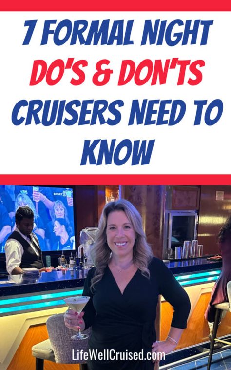 formal night do and donts Cruise Formal Night, Night Meaning, Packing List For Cruise, College Advice, Cheap Cruises, Packing For A Cruise, Norwegian Cruise Line, Norwegian Cruise, Best Cruise